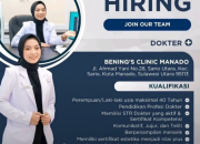 Lowongan Kerja Dokter Estetika di Bening’s Clinic Manado