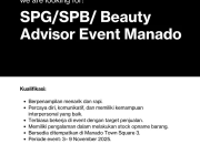 Lowongan Kerja SPG/SPB/Beauty Advisor Event HMNS di Manado Town Square 3 November 2025