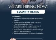 Lowongan Kerja Security Retail UBS Gold – Penempatan Seluruh Indonesia