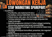 Lowongan Kerja Staf Marketing Sparepart di Manado – Bergabunglah Bersama Kami!