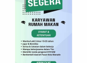 Lowongan Kerja Manado 2026: Dibutuhkan Segera Karyawan Rumah Makan