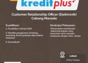 Lowongan Kerja Kredit Plus Manado 2026: Posisi Customer Relationship Officer (Elektronik)