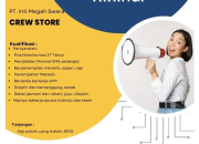 Lowongan Kerja PT Inti Megah Swara (IMS): Crew Store Penempatan Manado