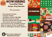 Lowongan Kerja Part Time Crew Burger King Manado Terbaru